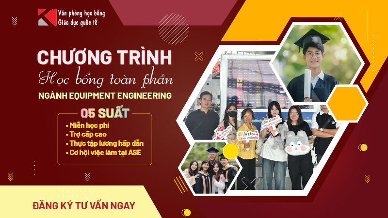 Học bổng toàn phần Văn bằng 2 Equipment Engineering: Cơ hội vàng cho sinh viên STEM 2026
