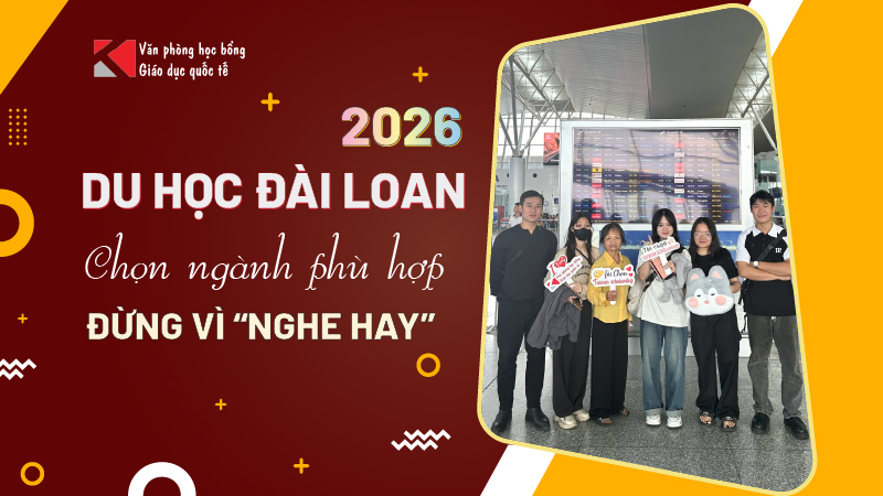 Chọn ngành phù hợp khi du học Đài Loan: Đừng học vì “nghe hay”