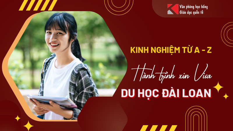 Hành Trình Xin Visa Du Học Đài Loan: Kinh Nghiệm Thật Từ A–Z