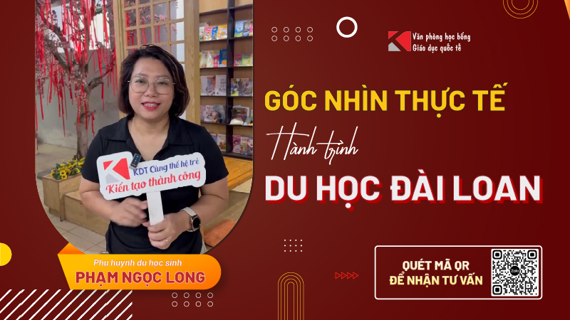 Phụ huynh chia sẻ hành trình con nhận học bổng tại Đại học Văn hóa Trung Quốc Đài Loan