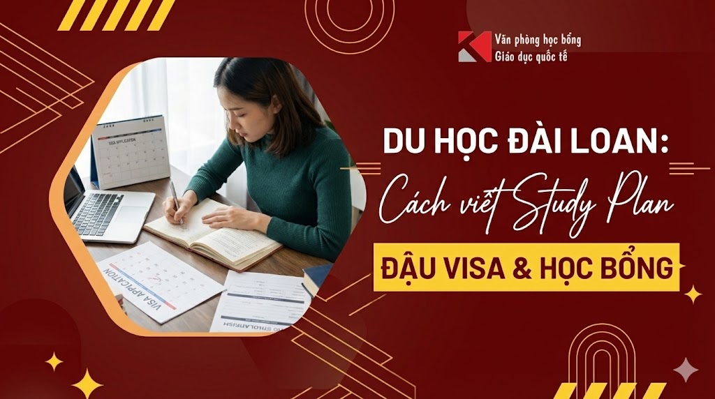 Du học Đài Loan: Cách viết Study Plan đậu Visa & Học bổng